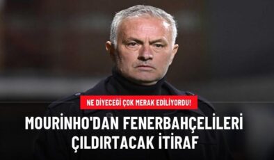 Mourinho’dan Fenerbahçelileri çıldırtan itiraf